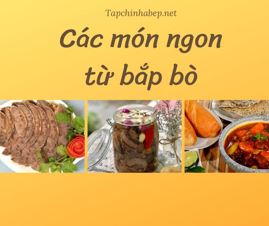 Bắp bò làm món gì ngon